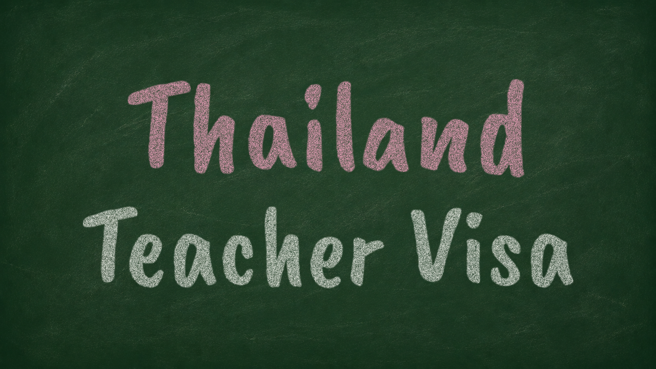 Thailand Teacher Visa